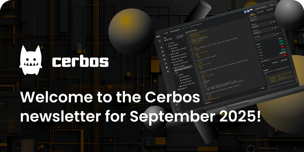 Cerbos newsletter September 2025